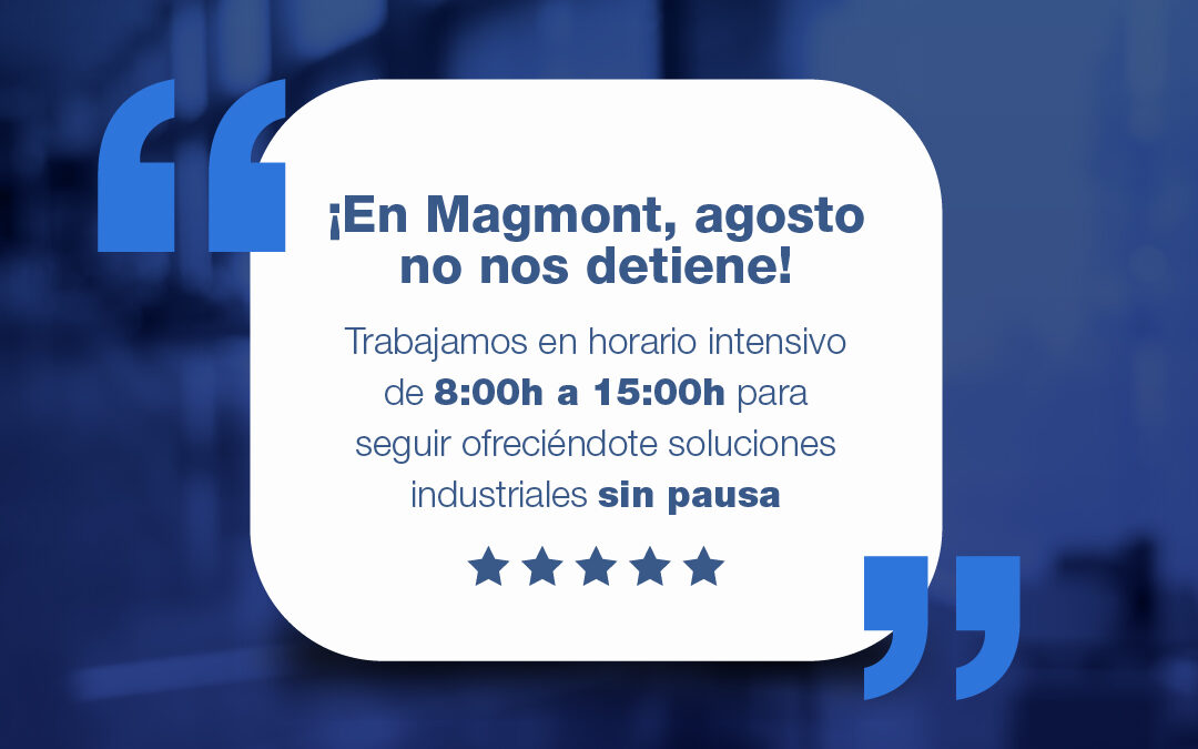 En agosto, seguimos trabajando para ti